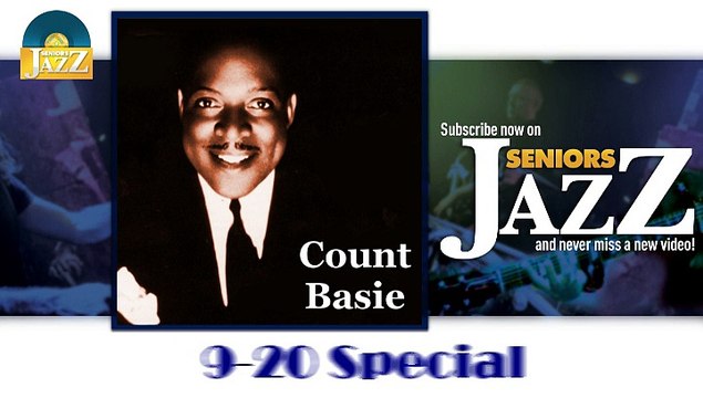 Count Basie - 9:20 Special (HD) Officiel Seniors Jazz