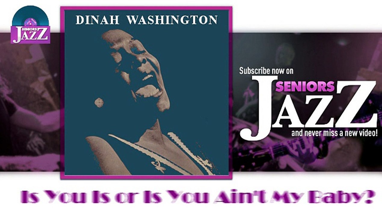 Dinah Washington - Is You Is or Is You Ain't My Baby (HD) Officiel Seniors Jazz