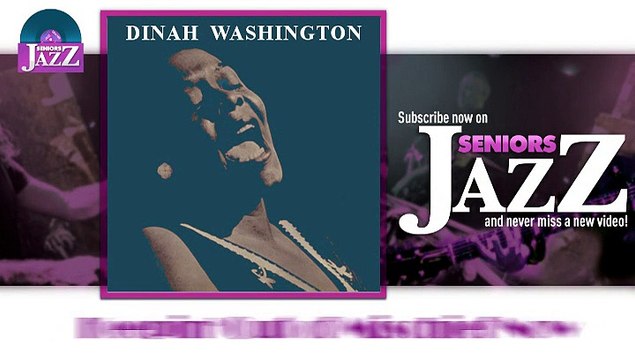 Dinah Washington - Keepin' Out of Mischief Now (HD) Officiel Seniors Jazz