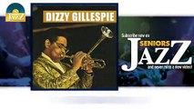Dizzy Gillespie - Emanon (HD) Officiel Seniors Jazz