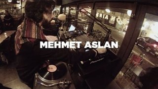 Mehmet Aslan • DJ Set • LeMellotron.com