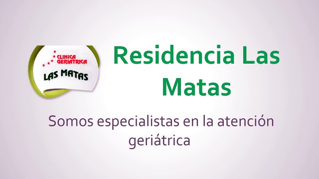 Residencia Las Matas - Clínica geriátrica - Enfermería 24 horas - Centro de tercera edad