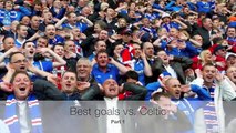 rangers best goals against celtic