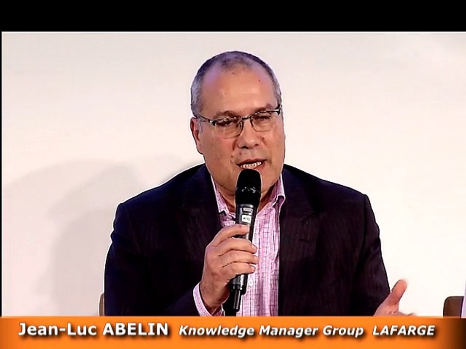 Jean Luc ABELIN, Directeur Knowledge Manager, Groupe LAFARGE, 14eme rencontre de l'OBSdesRSE - Connective Innovation : l'Intelligence en réseau