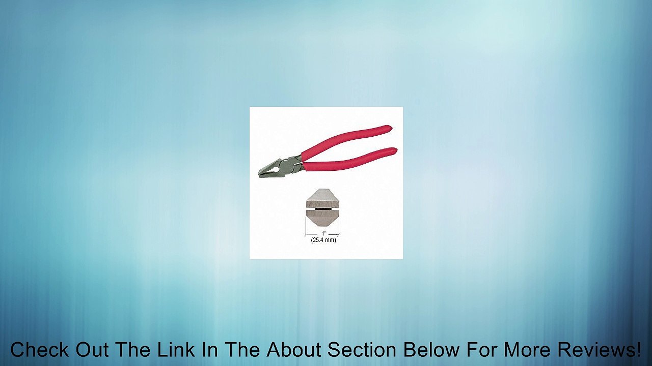 Straight Jaw General Glass Pliers (Flare) Review