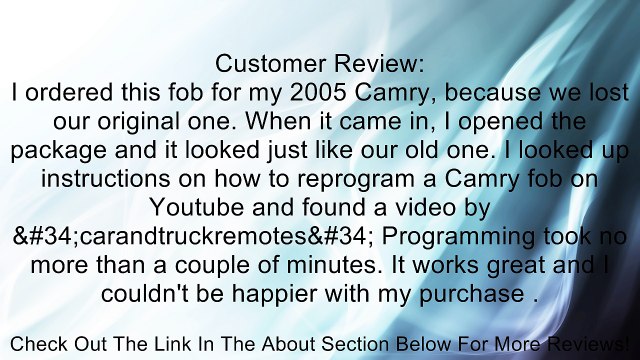 2000 2001 2002 2003 2004 2005 2006 TOYOTA CAMRY KEYLESS ENTRY REMOTE CLICKER FOB (PLUS ACCESS TO PROGRAMMING REQUIREMENTS) Review