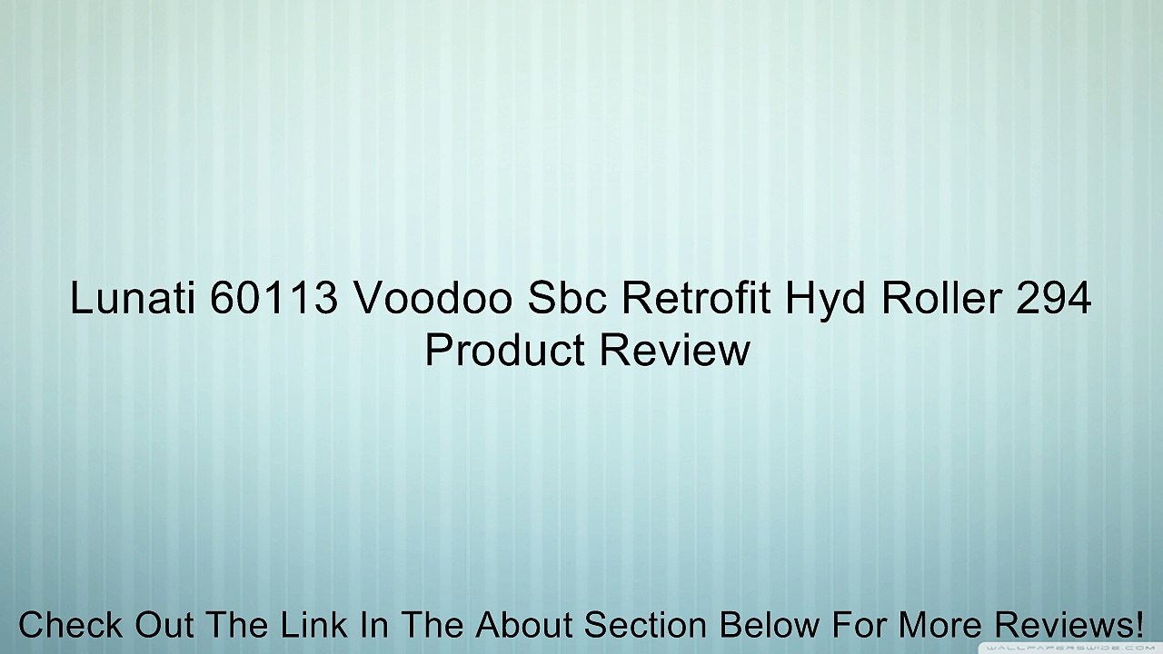 Lunati 60113 Voodoo Sbc Retrofit Hyd Roller 294 Review video Dailymotion