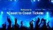Coast To Coast Tickets is your one-stop destination to get tickets