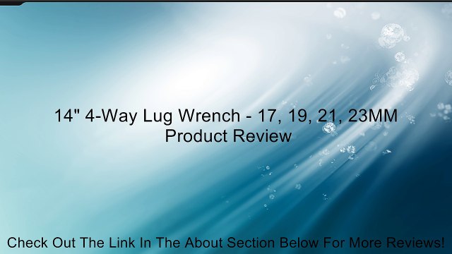 14 4-Way Lug Wrench - 17, 19, 21, 23MM Review