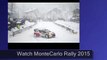 Watch Monte Carlo Rally live streaming