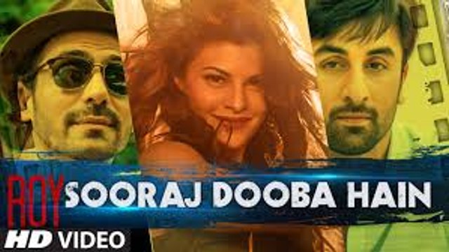 Sooraj Dooba Hain Yaaron HD Video Song (Roy) Full