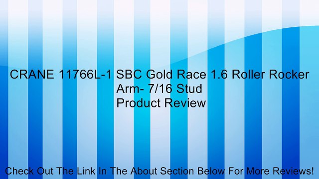 CRANE 11766L-1 SBC Gold Race 1.6 Roller Rocker Arm- 7/16 Stud Review