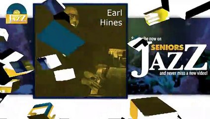Earl Hines - Deed I Do (HD) Officiel Seniors Jazz