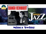 Django Reinhardt - Minor Swing (HD) Officiel Seniors Jazz