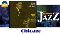 Earl Hines - Chicago (HD) Officiel Seniors Jazz