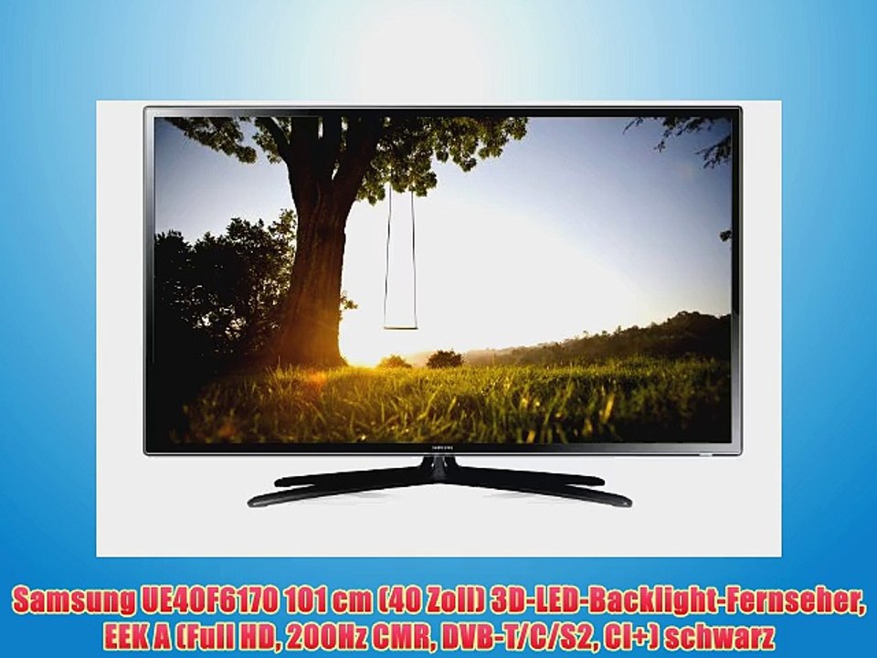 Samsung UE40F6170 101 cm (40 Zoll) 3D-LED-Backlight-Fernseher EEK A (Full HD 200Hz CMR DVB-T/C/S2