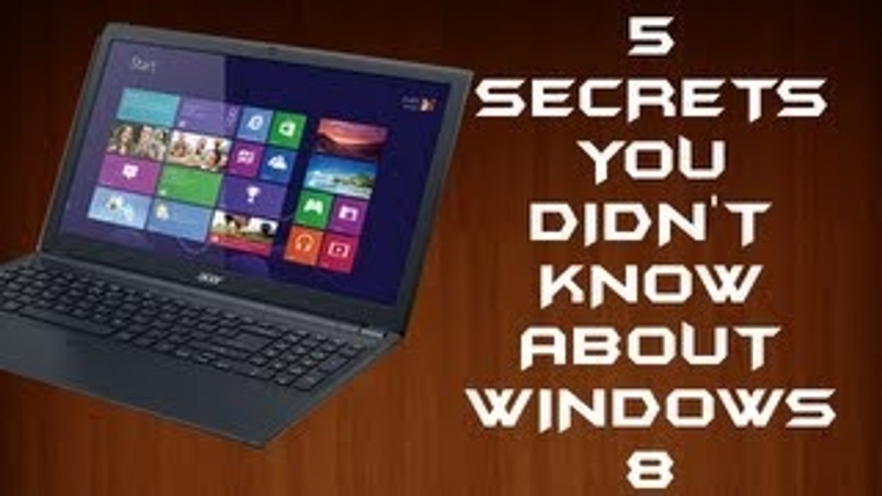 5 SECRETS ABOUT WINDOWS 8 [TIPS AND TRICKS]