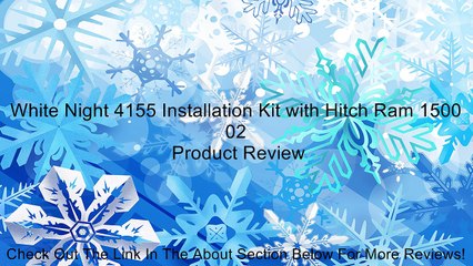 White Night 4155 Installation Kit with Hitch Ram 1500 02 Review
