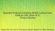 Specialty Products Company 86320 Lockout Cam Plate for GM, (Pack of 2) Review