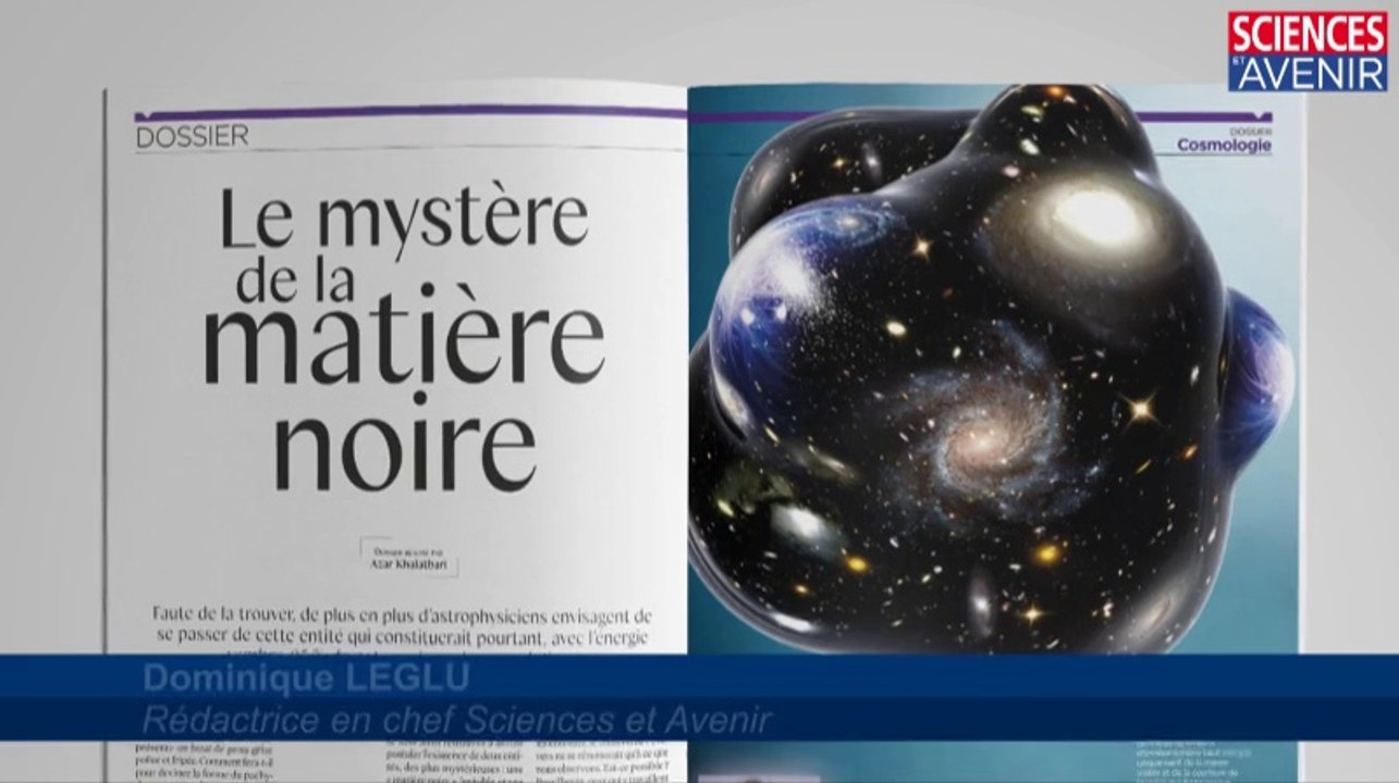EDITO. Les mystères de la matière noire, Sciences et Avenir n° 816