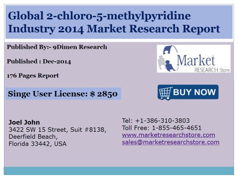 Global 2-chloro-5-methylpyridine Market 2014 Size, Share, Growth, Trends, Demand and Forecast