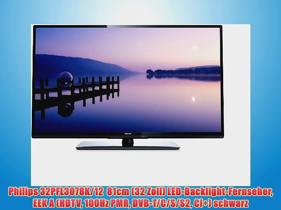 Philips 32PFL3078K/12  81cm (32 Zoll) LED-Backlight-Fernseher EEK A (HDTV 100Hz PMR DVB-T/C/S/S2