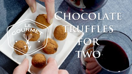 Chocolate Truffles for Two Recipe - Le Gourmet TV