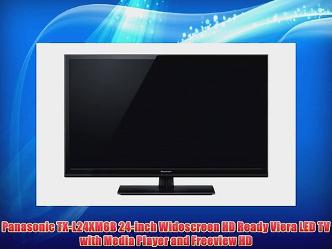 Panasonic TX-L24XM6B 24-inch Widescreen HD Ready Viera LED TV with Media Player and Freeview