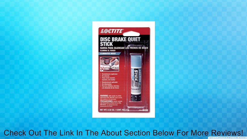 Loctite 40299 Disc Brake Quiet Stick - 9g Vibration Dampener For Brake Pads