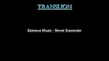 Extreme Music - Never Surrender (lyrics paroles traduction française karaoke HD)