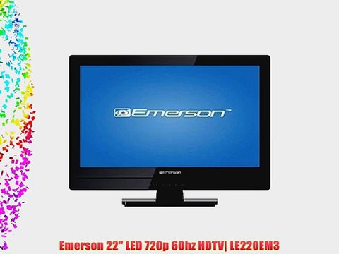 Emerson 22 LED 720p 60hz HDTV| LE220EM3