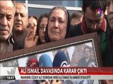 Ali İsmail Korkmaz Davasında verilen karara Ali İsmail'in annesi isyan etti