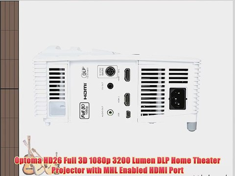 Optoma HD26 Full 3D 1080p 3200 Lumen DLP Home Theater Projector with MHL Enabled HDMI Port