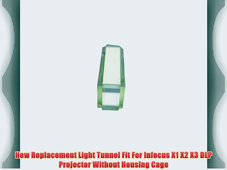 New Replacement Light Tunnel Fit For Infocus X1 X2 X3 DLP Projector Without Housing Cage