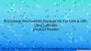 Studiotech Rm7/u48/60 Rackrail Kit For U48 & U60 Ultra Cabinets Review