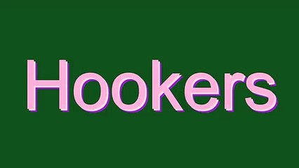 How to Pronounce Hookers