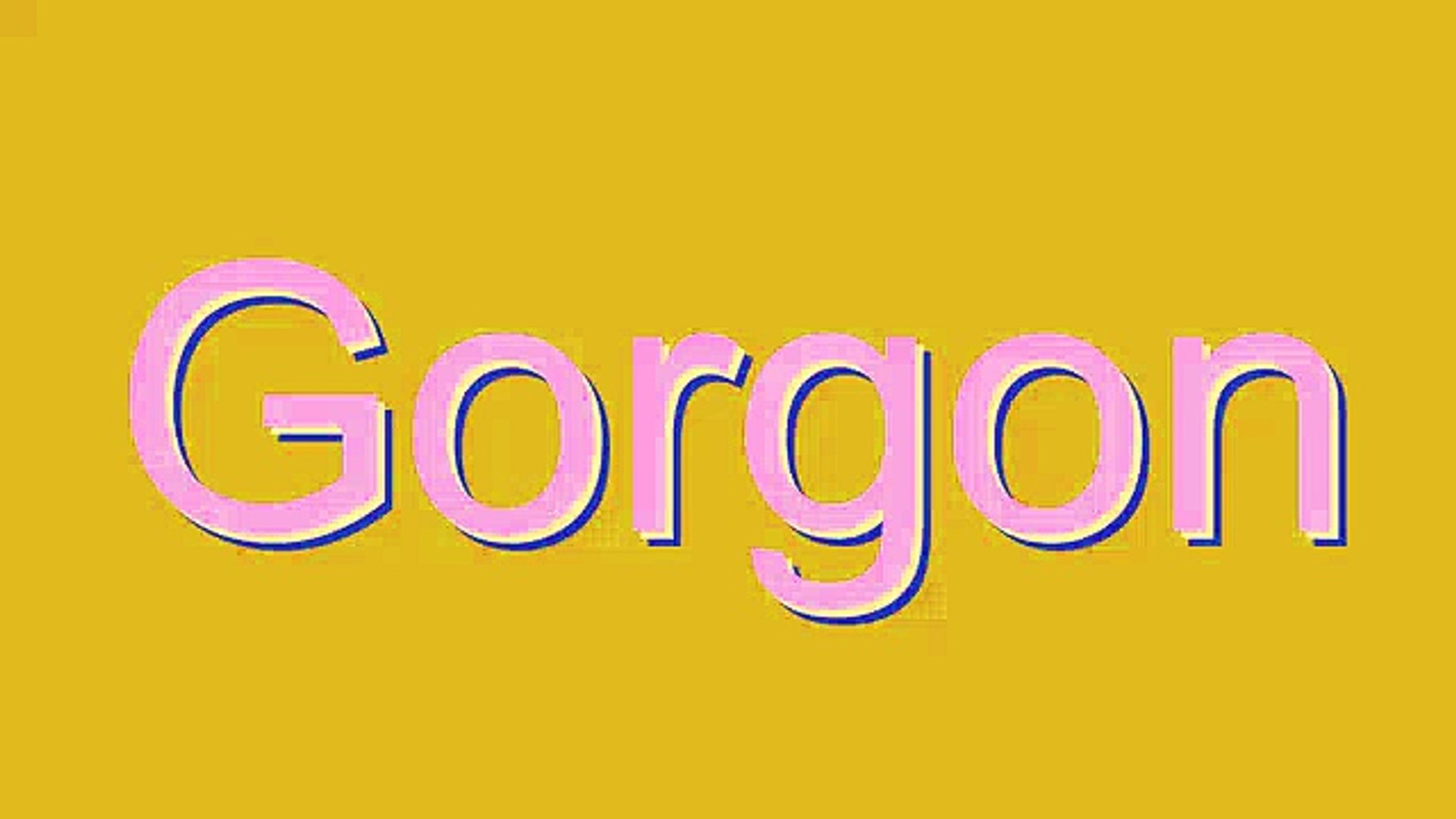 How to Pronounce Gorgon - video Dailymotion
