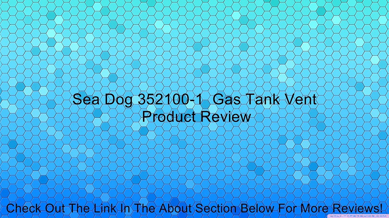 Sea Dog 352100-1  Gas Tank Vent Review