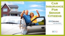 Find Out The Secret Of Saving On Senior Car Insurance Coverage With Bad Driving Car Insurance Record Accepted