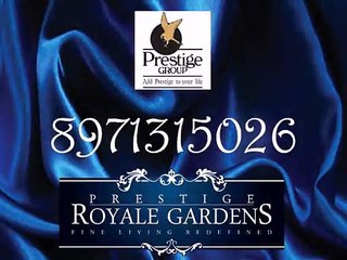 prestige royale gardens, Bangalore - 8971315026