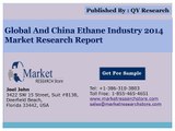 Global and China Ethane Market 2014 Industry Size Share Demand Growth and Forecast