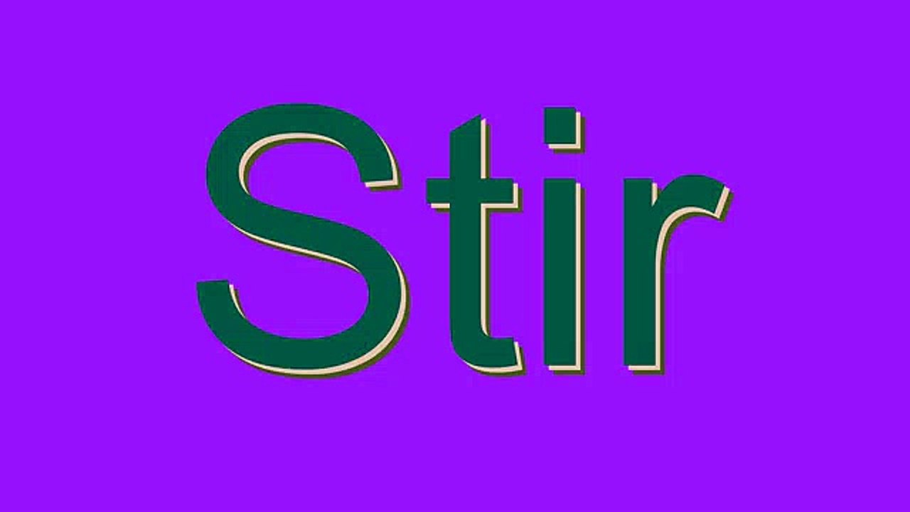 How to Pronounce Stir