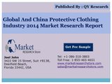 Global and China Protective Clothing Market 2014 Industry Size Share Demand Growth and Forecast