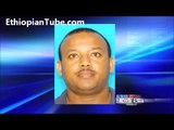 Ethiopian Murder suspect caught after harassing woman at Ethiopian Orthodox church