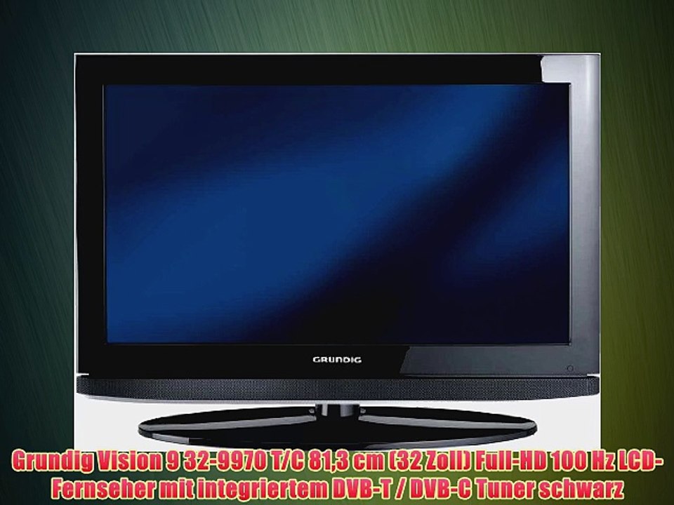 Grundig Vision 9 32-9970 T/C 813 cm (32 Zoll) Full-HD 100 Hz LCD-Fernseher mit integriertem