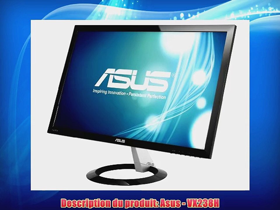 Asus VX238H Ecran PC Gamer LED 23 (584 cm) 1920x1080 1ms VGA/HDMI