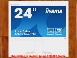 Iiyama Prolite B2480HS-W1 Ecran PC LED 24 (6096 cm) 1920x1200 Blanc