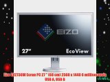Eizo EV2736W Ecran PC 27  (68 cm) 2560 x 1440 6 milliseconds USB A USB B
