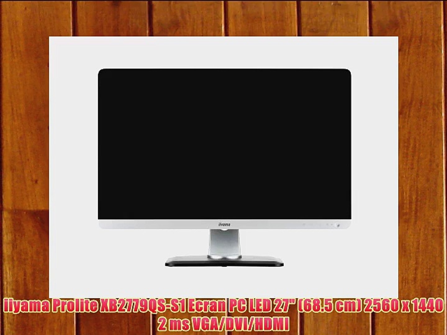 ⁣iiyama Prolite XB2779QS-S1 Ecran PC LED 27 (68.5 cm) 2560 x 1440 2 ms VGA/DVI/HDMI