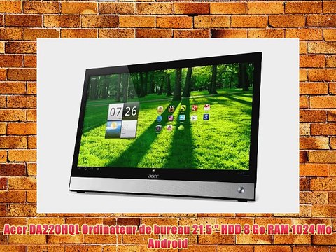 Acer DA220HQL Ordinateur de bureau 21.5 HDD 8 Go RAM 1024 Mo Android